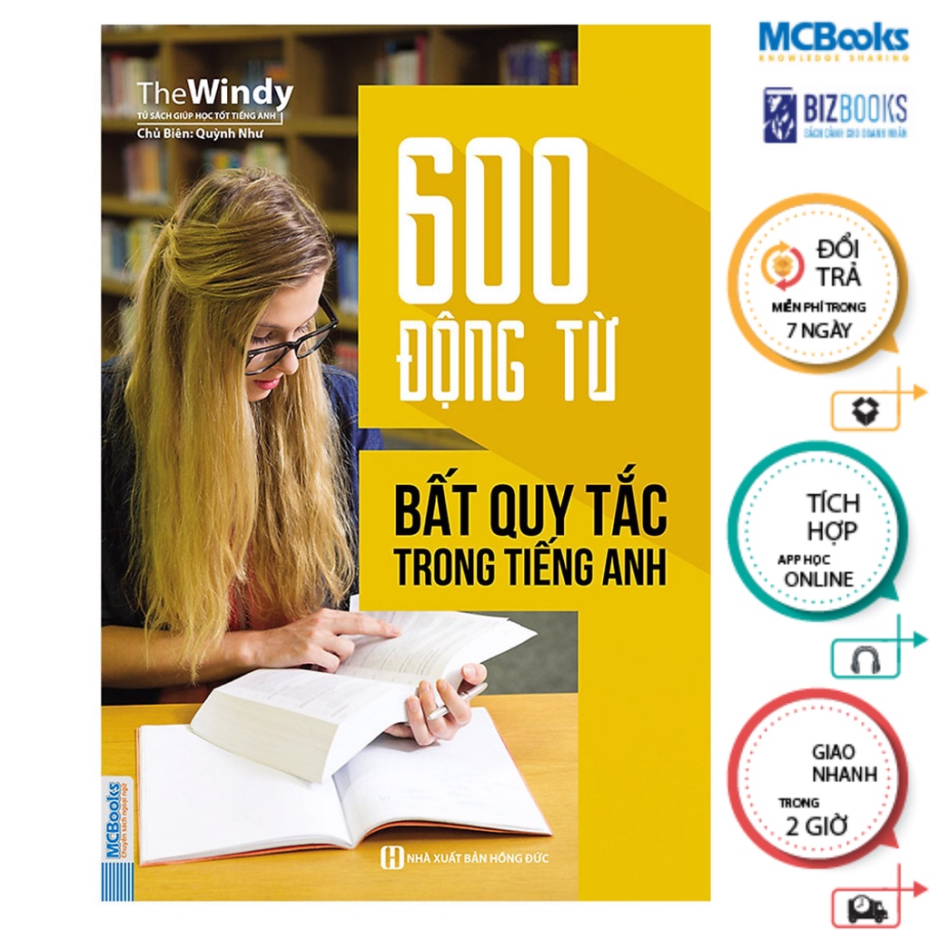 Sách - 600 Động Từ Bất Quy Tắc Trong Tiếng Anh Mcbooks