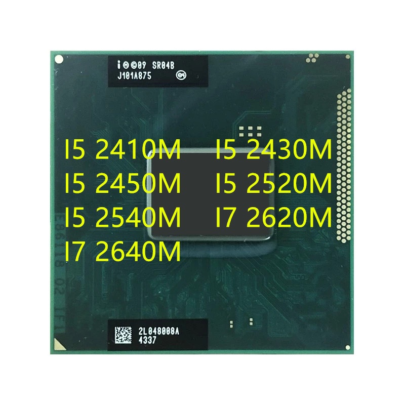 Bộ Xử Lý CPU I5-2410M I5-2430M I5-2450M I5-2520M I5-2540M I7-2620M I7-2640M