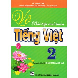 Sách - Vở Bài Tập Cuối Tuần Tiếng Việt 2 Bám Sát Sgk Chân Trời Sáng Tạo