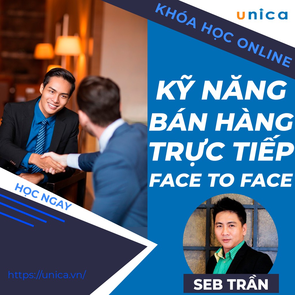 UNICA Full Khóa Học Online Kỹ Năng Bán Hàng Face To Face