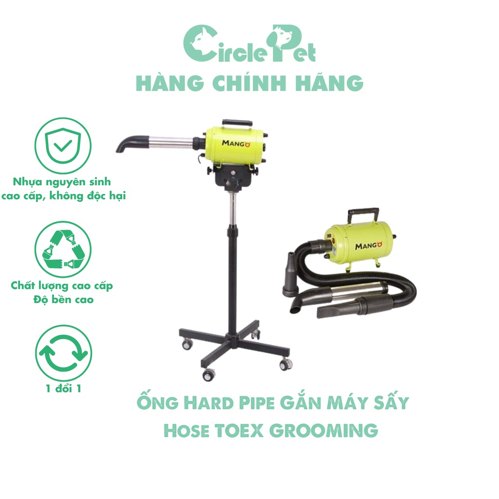 Ống Hard Pipe Gắn Máy Sấy Hose TOEX GROOMING Tiết Kiệm Và Tiện Lợi - Circle Pet