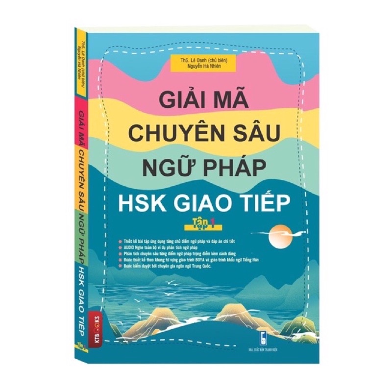 Sách Giải Mã Chuyên Sâu Ngữ Pháp Hsk1-2-3 Giao Tiếp Tập 1