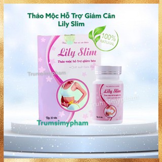 Giảm Cân Slim Không Tác Dụng Phụ – Lily Slim Viên Uống Giảm Cân Nhanh
