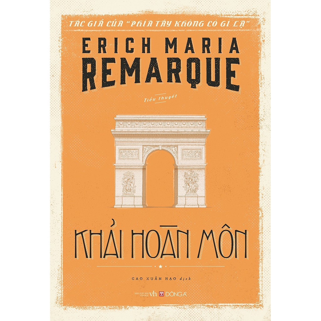 Sách - Khải Hoàn Môn - Tuyển tập Erich Maria Remarque - Đông A