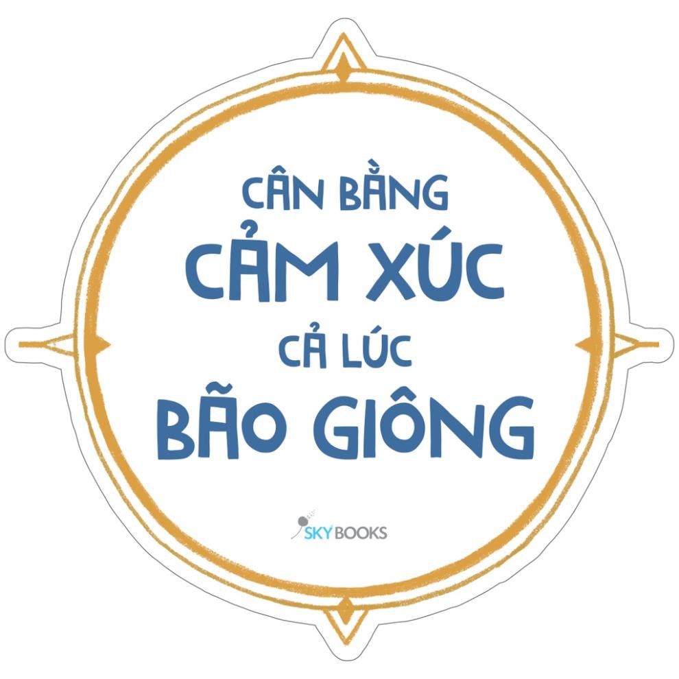 Sách - Cân Bằng Cảm Xúc Cả Lúc Bão Giông (Tái Bản 2021) - AZVietNam