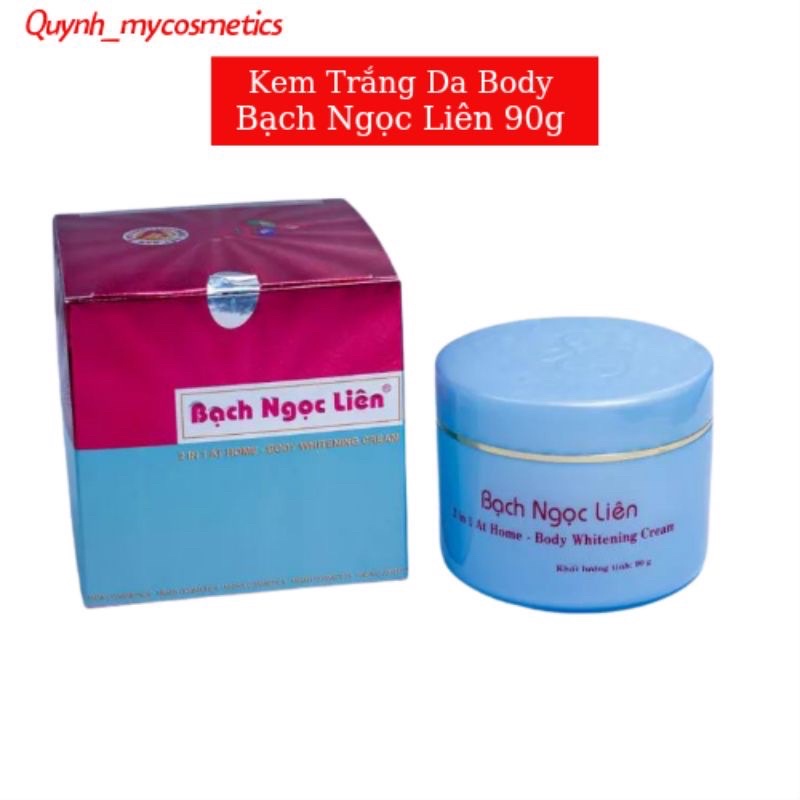 Kem Dưỡng Trắng Da Body Bạch Ngọc Liên - Kem Dưỡng Trắng Toàn Thân 90G