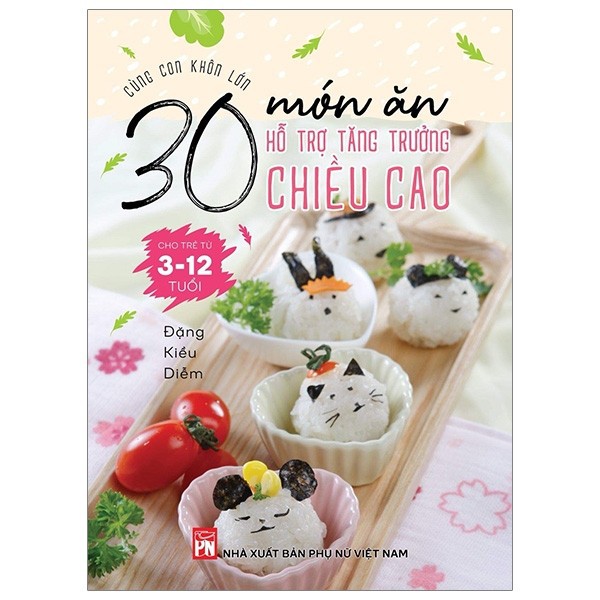 Sách - Combo Cùng Con Khôn Lớn - 30 Món Ăn Hỗ Trợ Tăng Trưởng Chiều Cao và Trí Thông Minh Cho Trẻ Từ 3-12 Tuổi