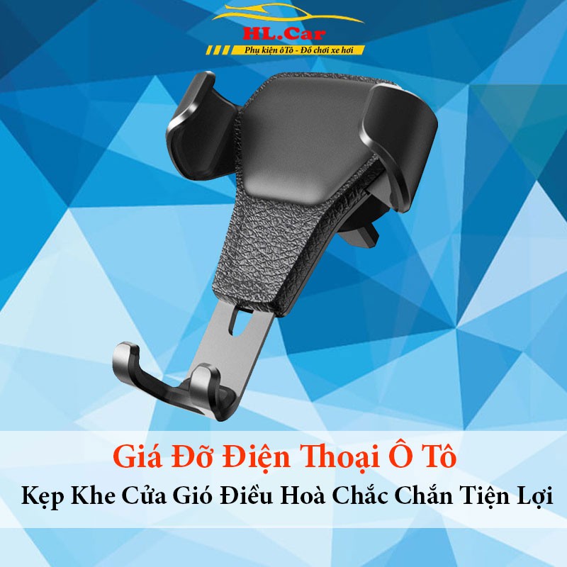 Giá Đỡ Điện Thoại Trên Ô Tô, Xe Hơi Gắn Cửa Gió Điều Hoà - Kẹp Điện Thoại Ô Tô Chắc Chắn