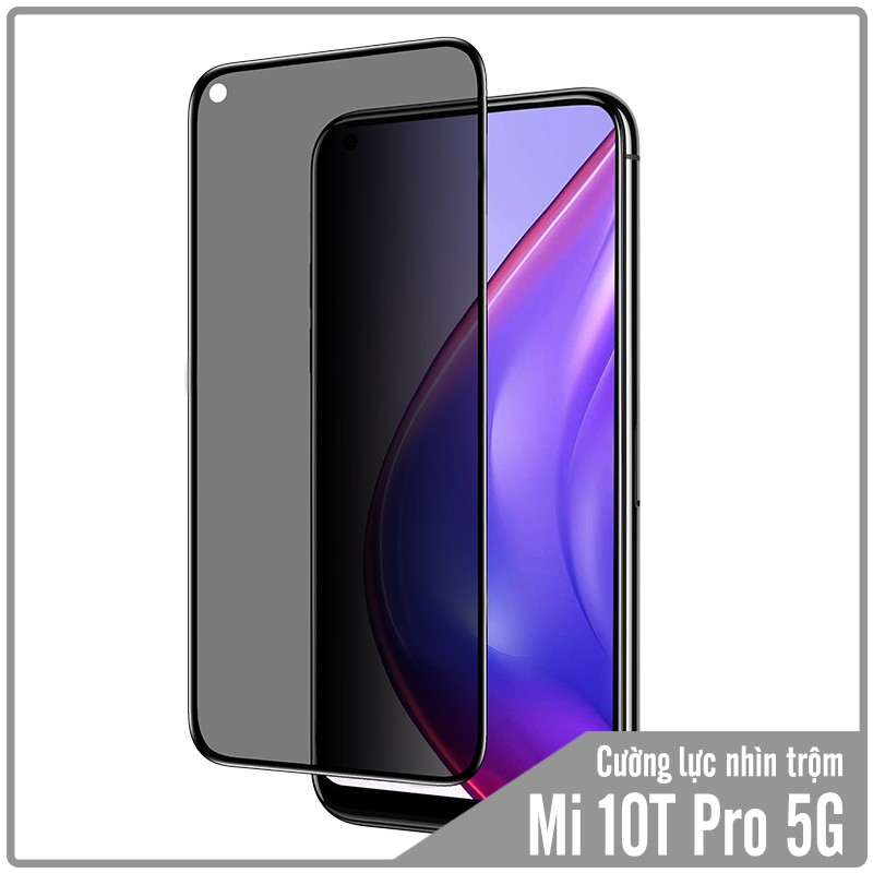 Kính cường lực cho Xiaomi Mi 10T Pro - Redmi K30S chống nhìn trộm full viền đen