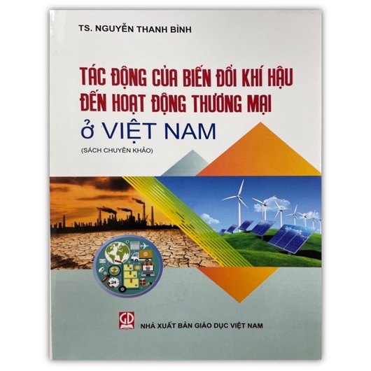 Sách - Tác Động Của Biến Đổi Khí Hậu Đến Hoạt Động Thượng Mại ở Việt Nam (DN)