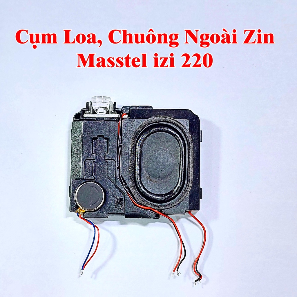 Cụm Loa, Chuông Ngoài Điện Thoại Masstel Zin Máy, A226, Play 30, izi 206 210 220 230 280, Fami S S2 12 M20