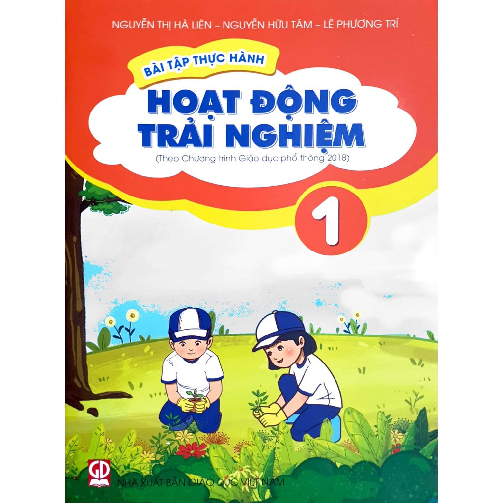Sách - Bài tập thực hành Hoạt Động Trải Nghiệm 1 (Theo Chương trình Giáo dục phổ thông 2018)