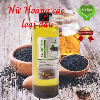 Dầu mè đen nguyên chất Mẹ Ken- Nữ hoàng của các loại dầu ăn