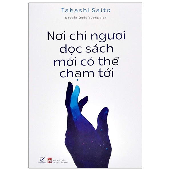 Sách - Nơi chỉ người đọc sách mới có thể chạm tới