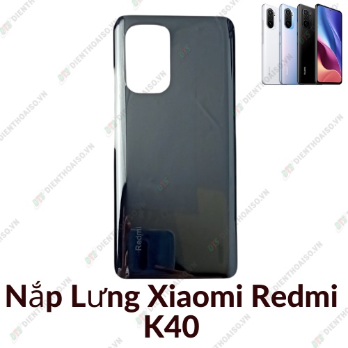 Nắp lưng xiaomi redmi k40 trắng ngọc trai, xanh băng tuyết,đen vân thép