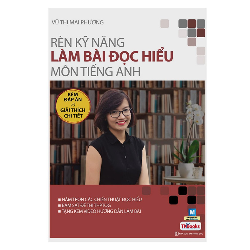 Sách - Rèn Luyện Kỹ Năng Làm Bài Đọc Hiểu Môn Tiếng Anh (Bộ Sách Cô Mai Phương) Tặng Video Hack Não