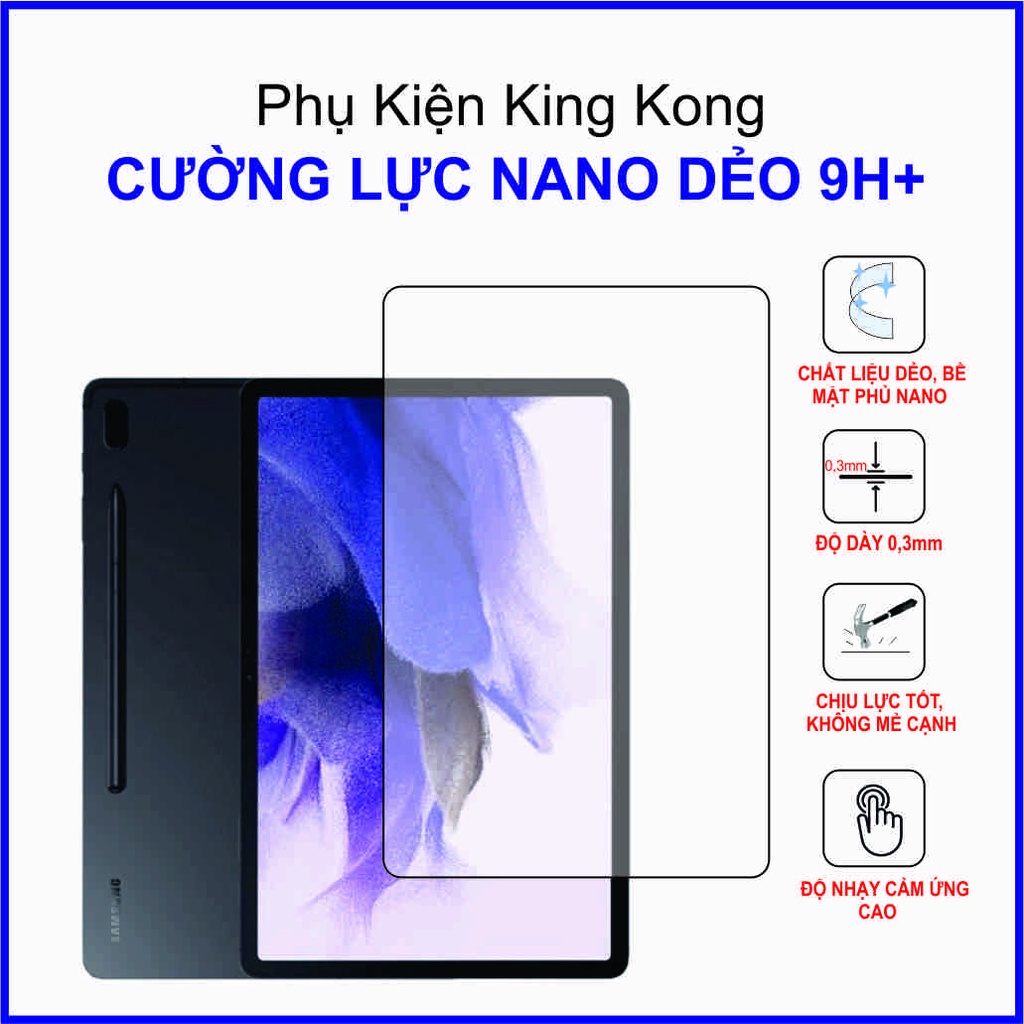 Cường lực SAMSUNG GALAXY TAB S7 PLUS Cường lực nano dẻo 9H+