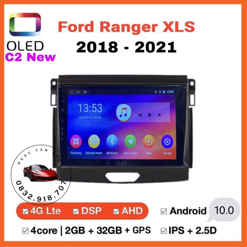 Màn Hình Android Oled C2 Theo Xe FORD RANGER. XLS 2018-2021