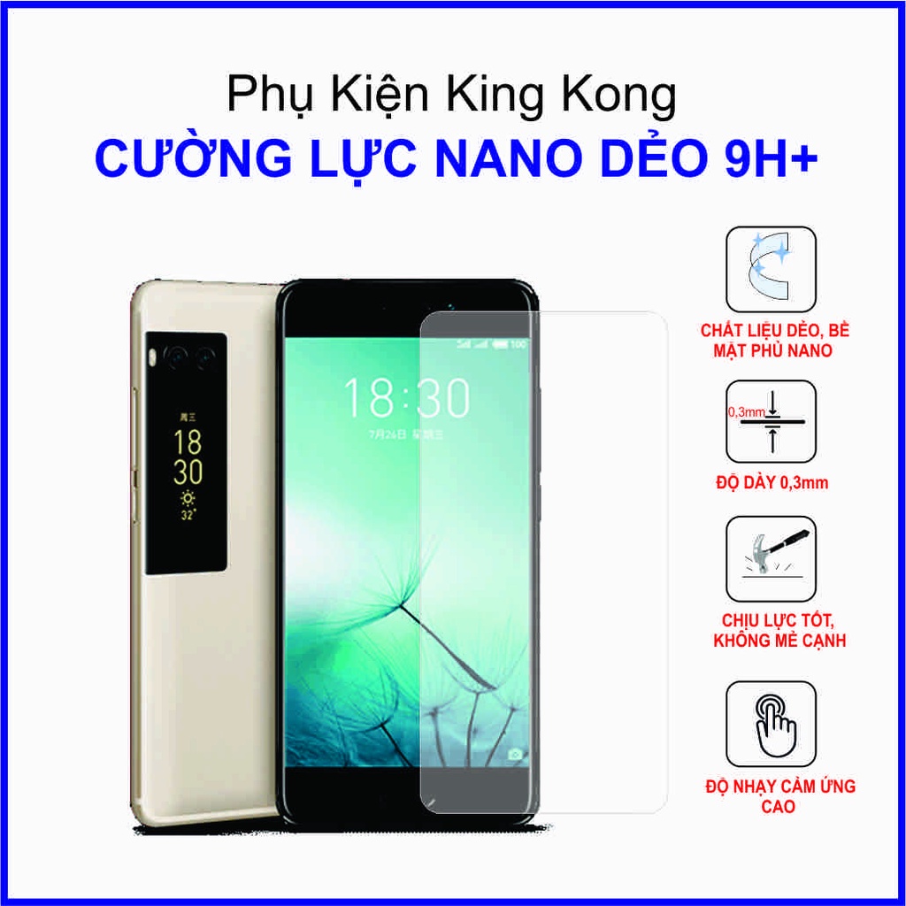 Dán cường lực Meizu Pro 7, Pro 7 Plus ,  cường lực nano dẻo 9H+
