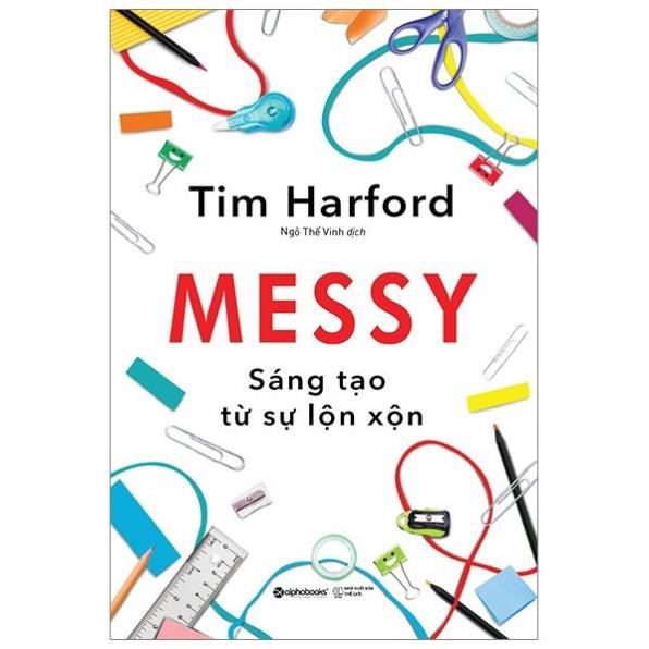 Sách Alphabooks-Messy:sáng tạo từ sự lộn xộn