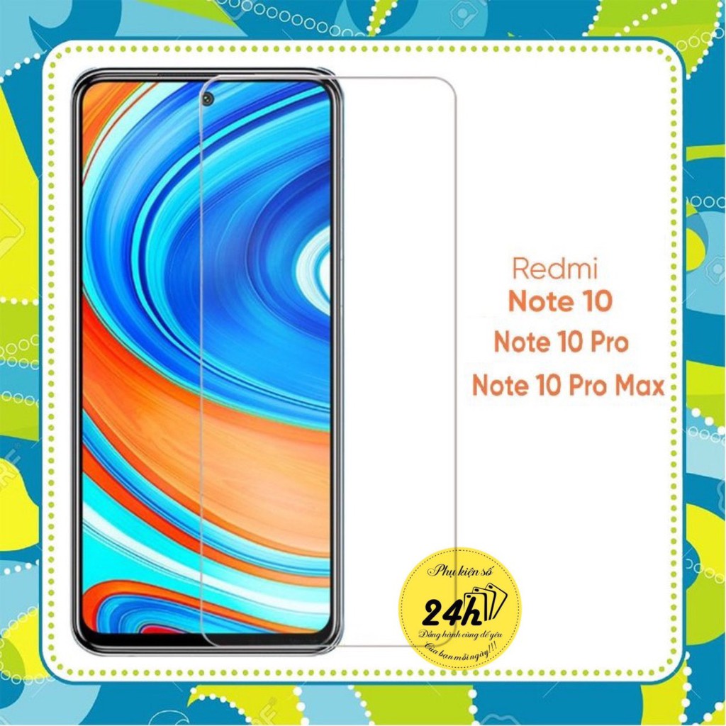 Cường lực trong suốt 2,5d full màn 98% dành cho Xiaomi redmi note 11 / NOTE 11 PRO / NOTE 10 / note 10 pro