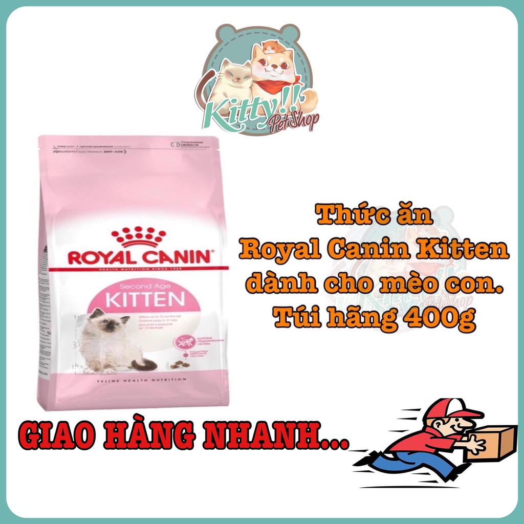 400g - Thức ăn hạt Royal Canin Kitten 36 dành cho mèo con từ 4-12 tháng tuổi, thức ăn mèo Royal Canin Kitty Pet Shop