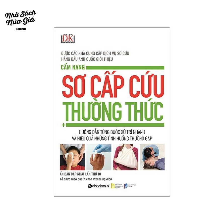 Sách Alphabooks - Cẩm Nang Sơ Cấp Cứu Thường Thức (Ấn Bản Cập Nhật Lần Thứ 10)