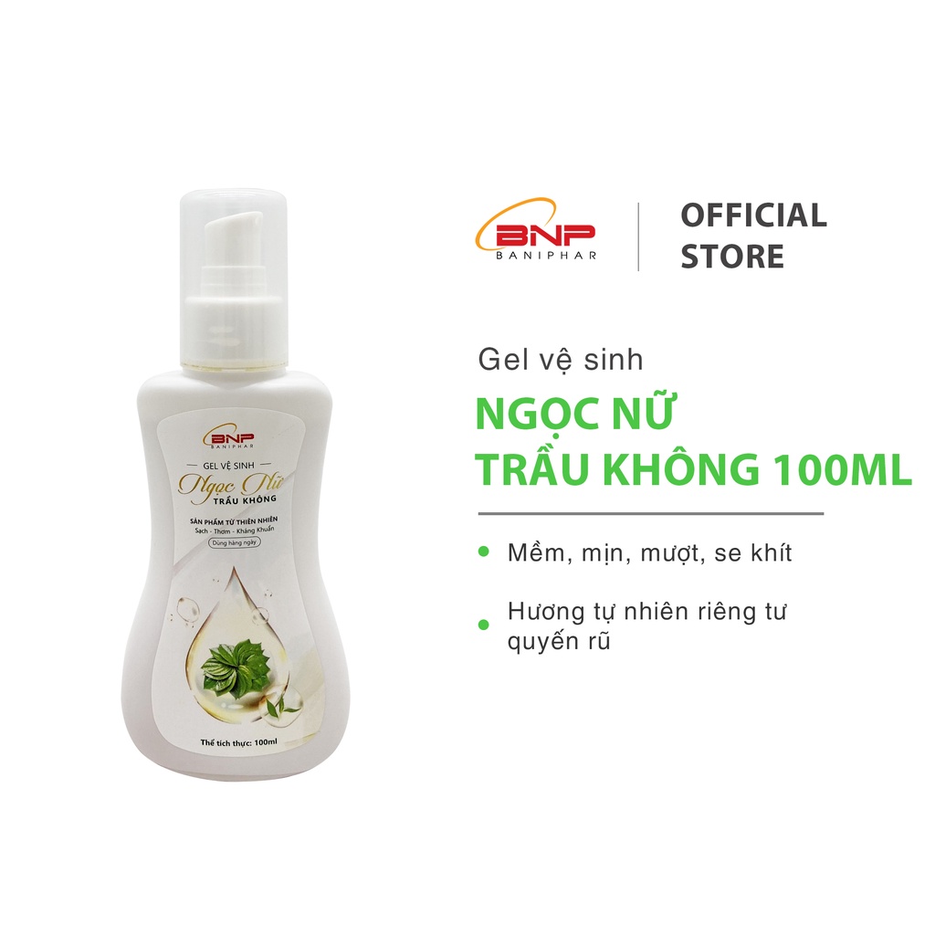 Gel vệ sinh phụ nữ Ngọc Nữ Trầu Không 100ml