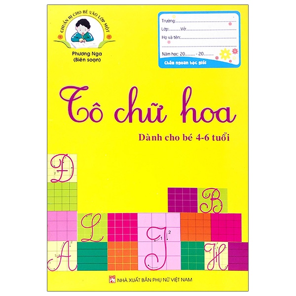 Sách Chuẩn Bị Cho Bé Vào Lớp 1 - Tô Chữ Hoa (Dành Cho Bé 4-6 Tuổi)