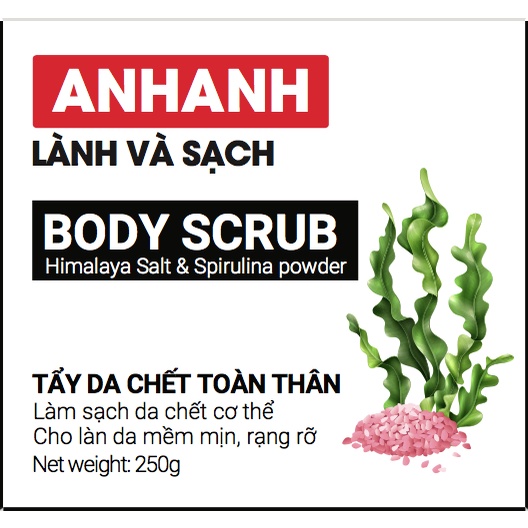 Tẩy da chết body AnhAnh - Muối hồng Himalaya và tảo biển làm sạch, dưỡng da mềm mịn trắng sáng