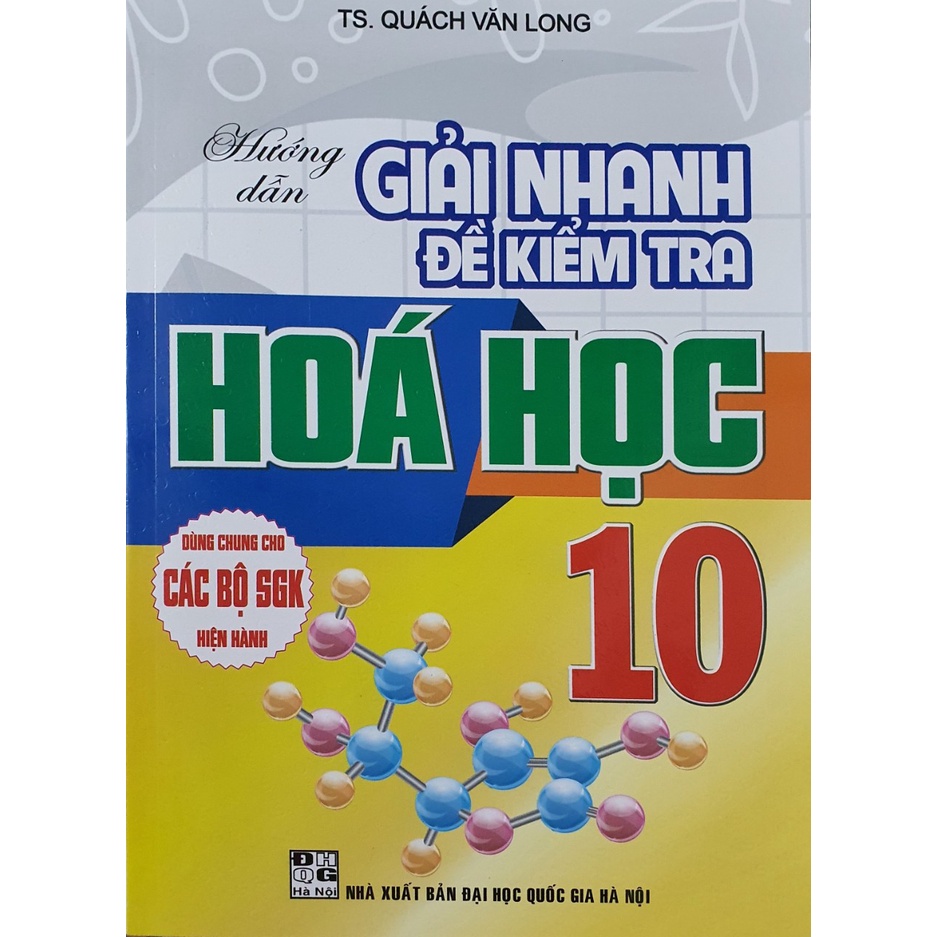 Sách - Giải Nhanh Đề Kiểm Tra Hóa Học 10