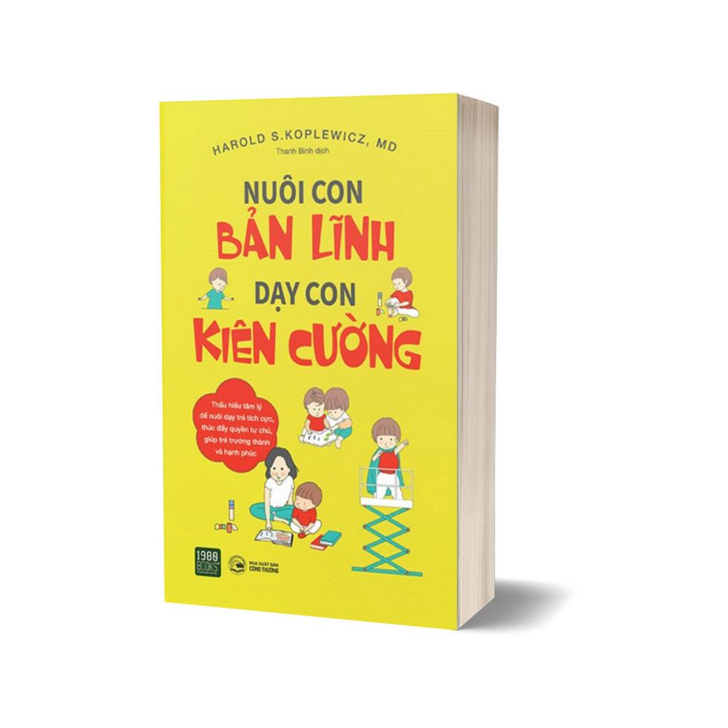 Sách - Nuôi Con Bản Lĩnh Dạy Con Kiên Cường
