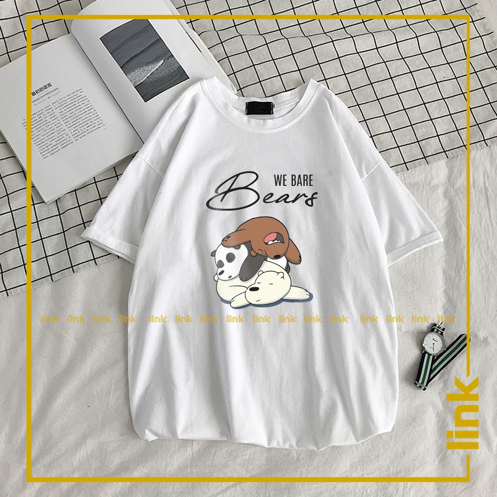 Áo phông tay lỡ CHÚNG TÔI ĐƠN GIẢN LÀ GẤU - WE BARE BEARS dáng rộng unisex ( Đen, Trắng )