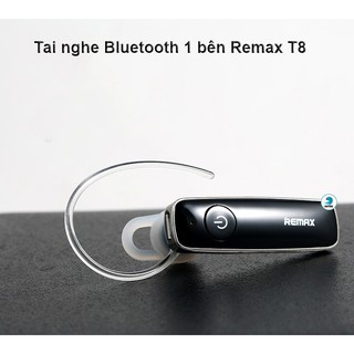 [Mã ELHACE giảm 4% đơn 300K] Tai nghe Bluetooth 1 bên Remax T8