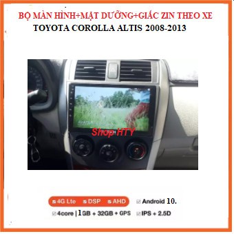 Bộ Đầu DVD Android RAM1G/2G Cho Ô Tô Corolla Altis 2008-2013 Tích Hợp GPS Chỉ Đường,Xem Camera Lùi,Có Mặt Dưỡng và Giắc