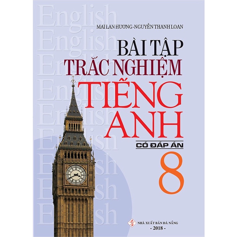 Sách - Bài Tập Trắc Nghiệm Tiếng Anh Lớp 8 (Có Đáp Án)