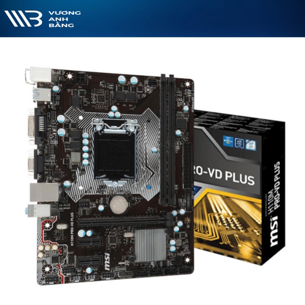 Bo mạch chủ Mainboard MSI H110M PRO-VD/VD Plus Box RENEW- Bảo hành 36 tháng