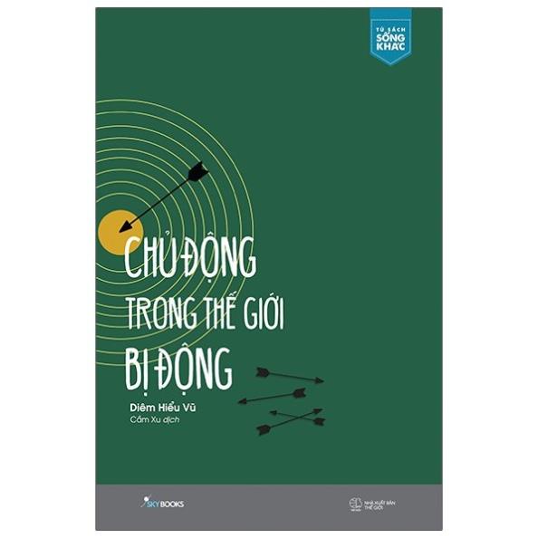 Sách - Chủ Động Trong Thế Giới Bị Động - Diêm Hiểu Vũ - AZVietNam