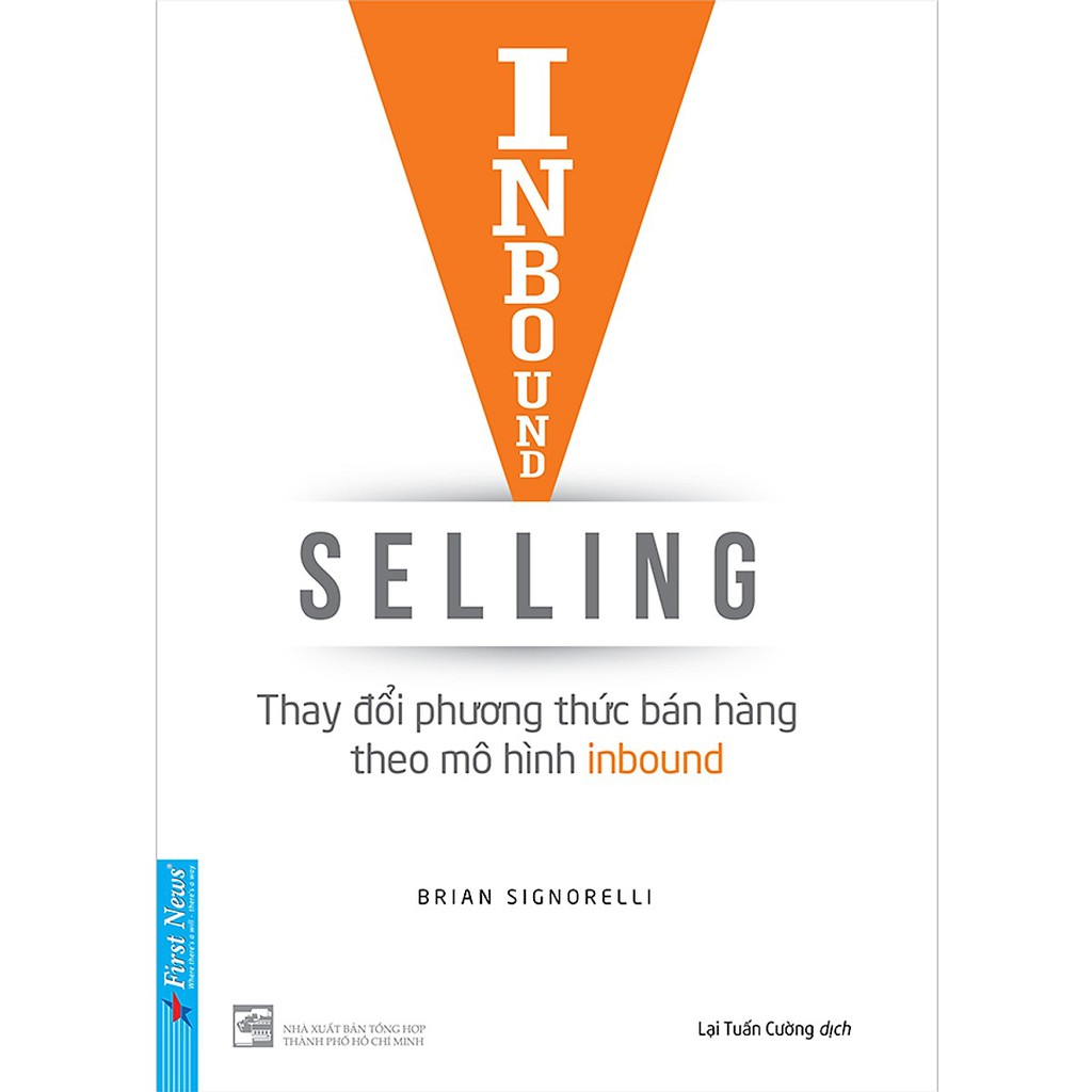 Sách -  Inbound Selling - Thay Đổi Phương Thức Bán Hàng Theo Mô Hình Inbound