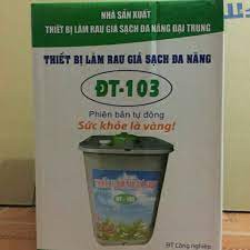 Máy làm giá đỗ ĐT-103 hiệu quả cao