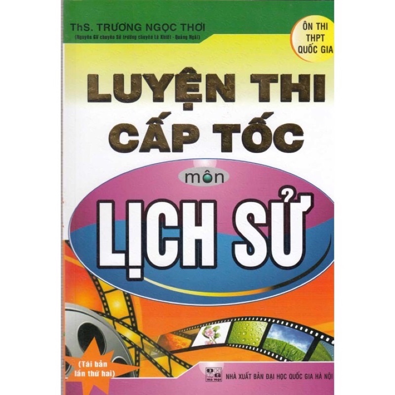 Sách - Luyện Thi Cấp Tốc Môn Lịch Sử ( Ôn Thi THPT Quốc Gia)