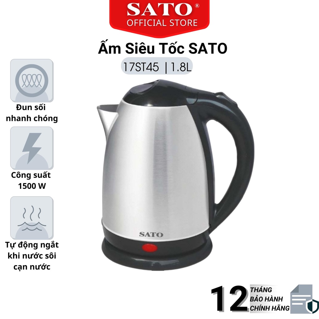 [Mã ELHADEV giảm 4% đơn 300K] Ấm siêu tốc SATO 17ST45 Dung tích 1.8L - Bảo hành 12 tháng