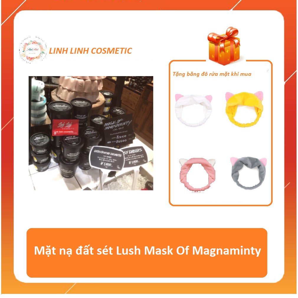 (Bản uk - tặng kèm băng đô) Mặt nạ đất sét Lush Mask Of Magnaminty