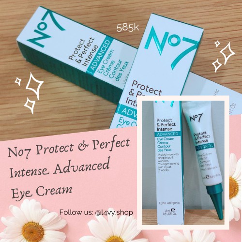 No7 Protect & Perfect Intense Advanced Eye Cream - Kem dưỡng mắt No.7 làm mờ quầng thâm
