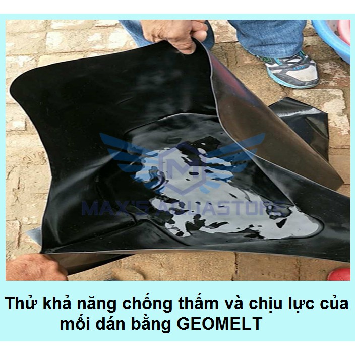 Keo dán bạt HDPE và chống thấm GEOMELT  ** CHỈ CÓ TẠI MAX'S AQUASTORE**