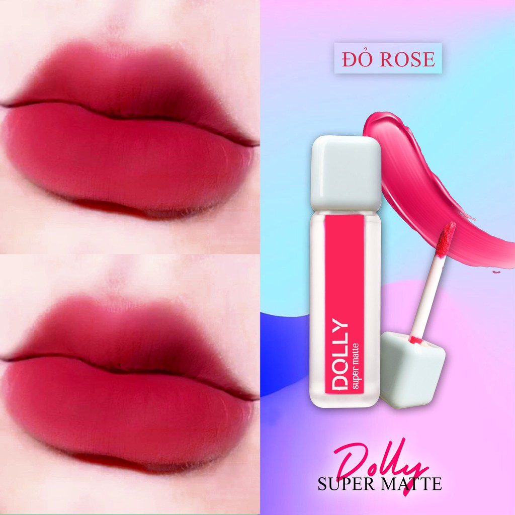 Trend2021 [01 ĐỎ ROSE] Son Kem Lì Dolly Super Matte Không Chì Màu Đỏ Rose