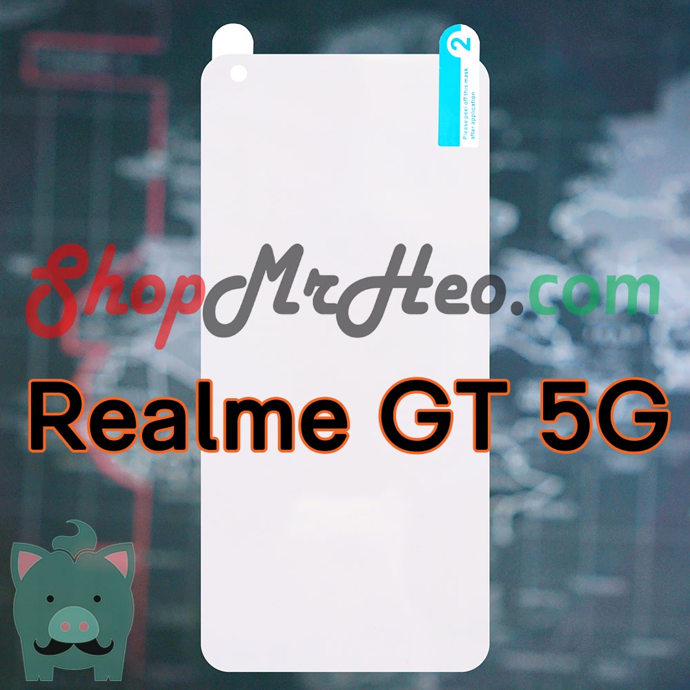 Dán Dẻo PPF Full Màn Hình Realme GT - GT Neo - GT Neo2T - Q3 Pro - Q3 Pro Carnival (Trong Và Nhám)