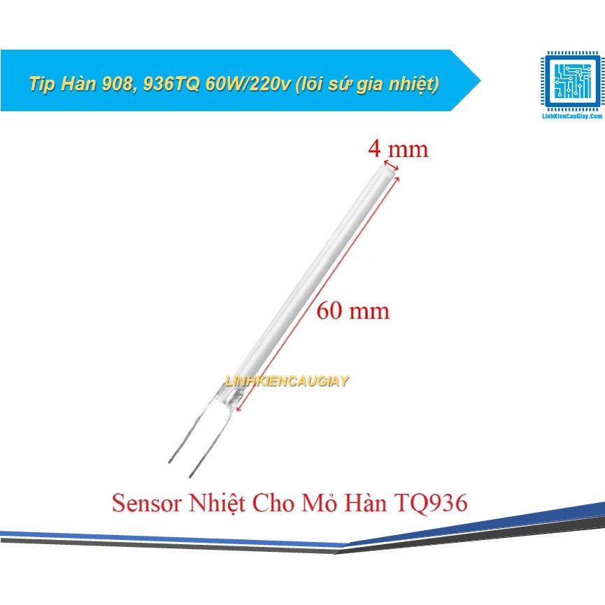 Tip Hàn 908, 936TQ 60W/220v (lõi sứ gia nhiệt)