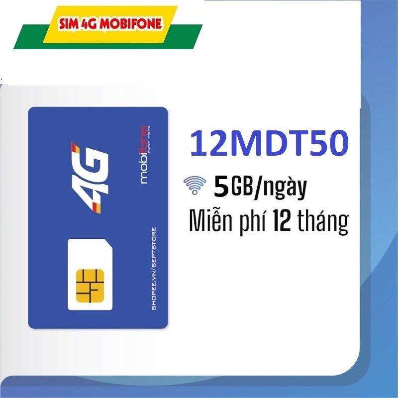 Sim 4G mobifone ưu đãi 5G mỗi ngày và 1 tỉ Gb k giới hạn gói 12MDT50 trong 1 năm