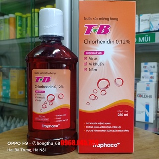 Nước súc miệng họng T-B Chlorhexidin 0,12% chai 250ml